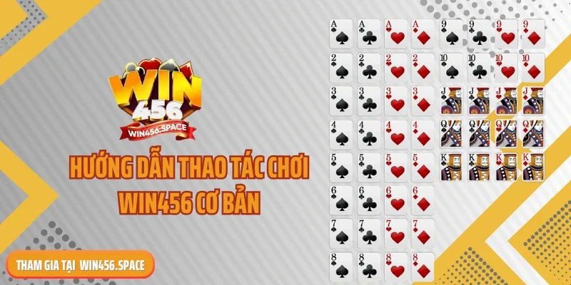 Hướng dẫn thao tác chơi WIN456 cơ bản