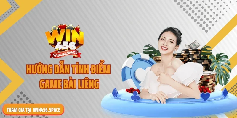 Hướng dẫn tính điểm game bài Liêng