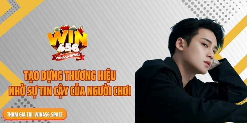 Tạo dựng thương hiệu nhờ sự tin cậy của người chơi