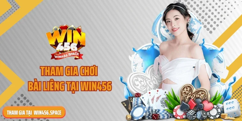 Tham gia chơi bài Liêng tại WIN456